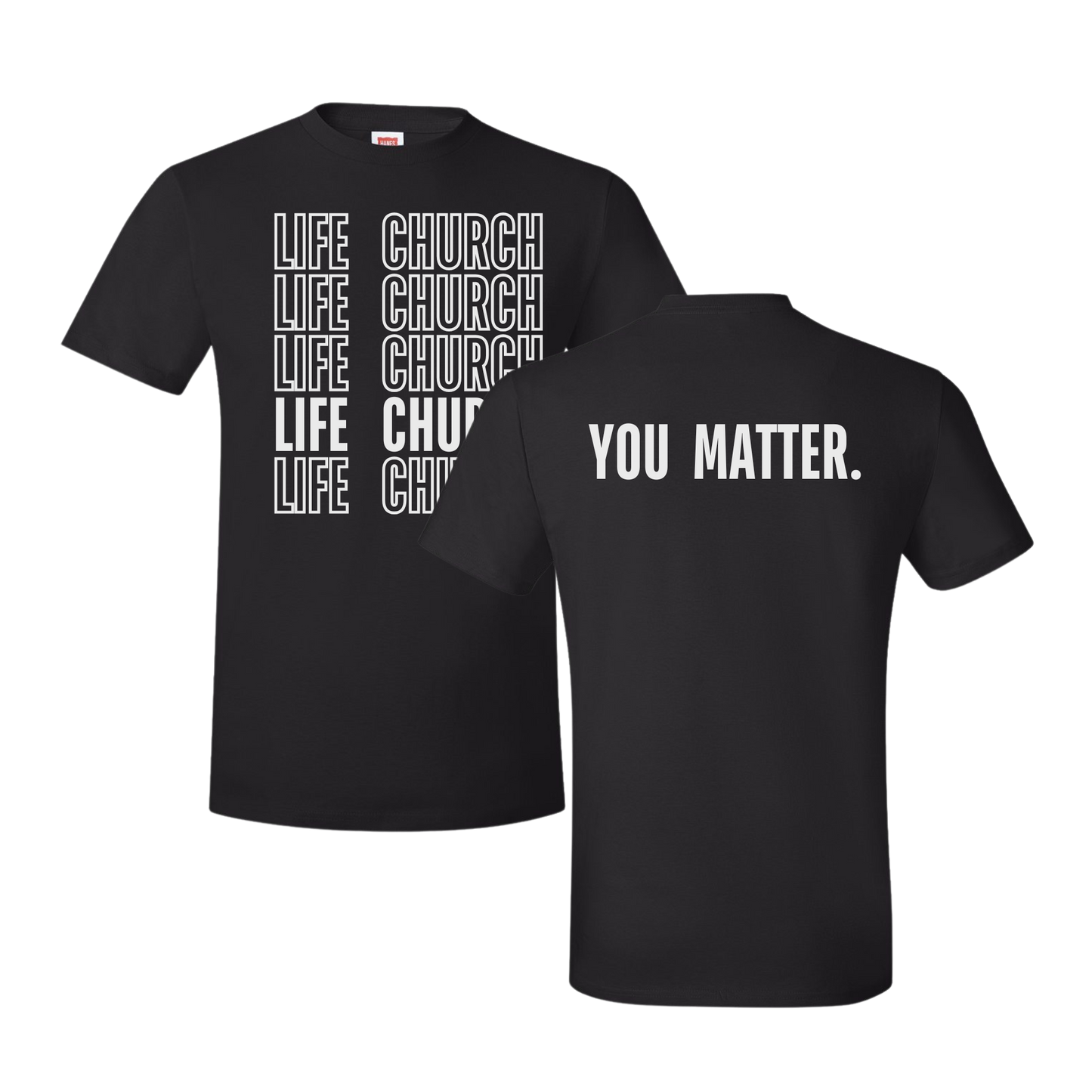 Life Church YOU MATTER T-shirt