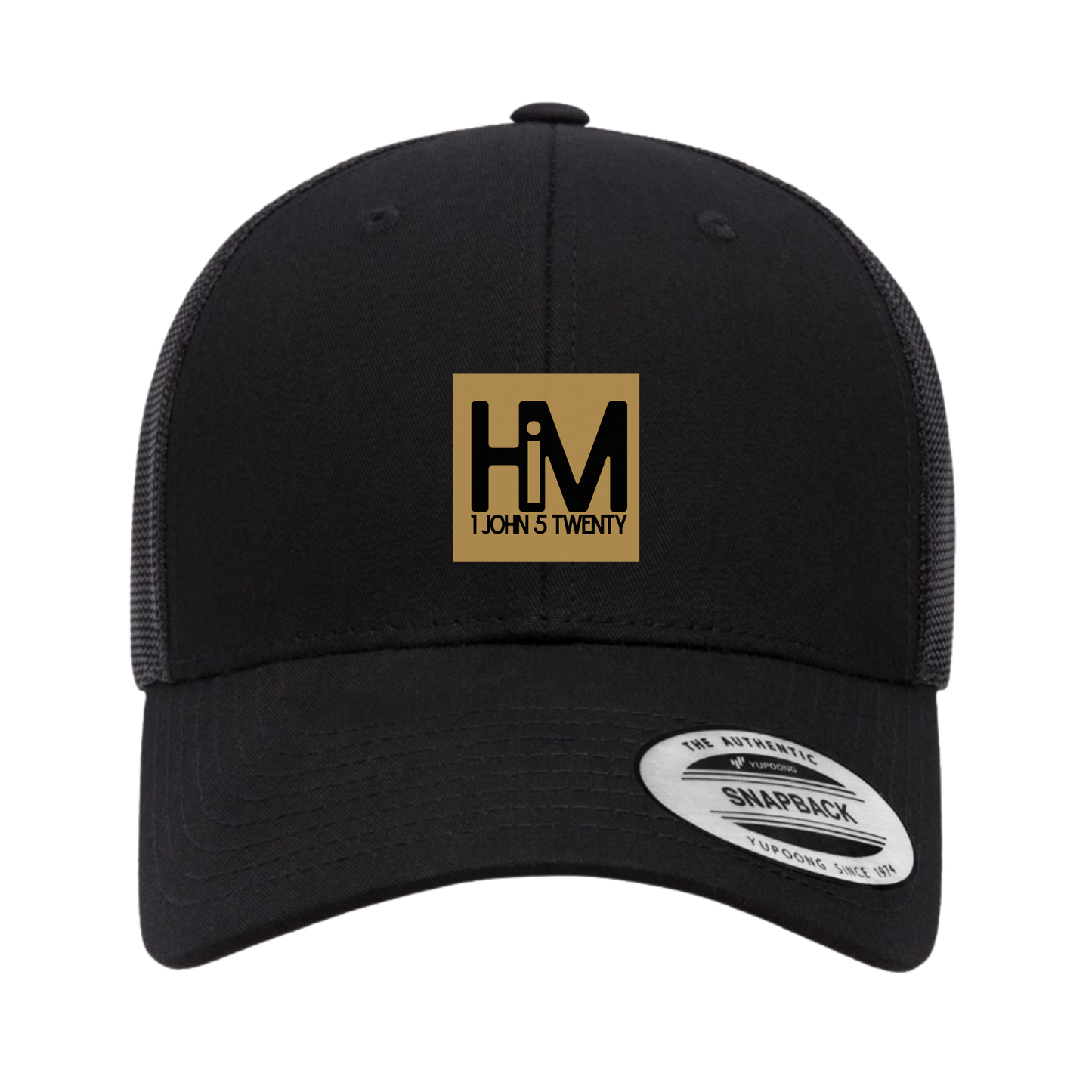 HiM 1 John 5:20 I am in Him Snapback Hat