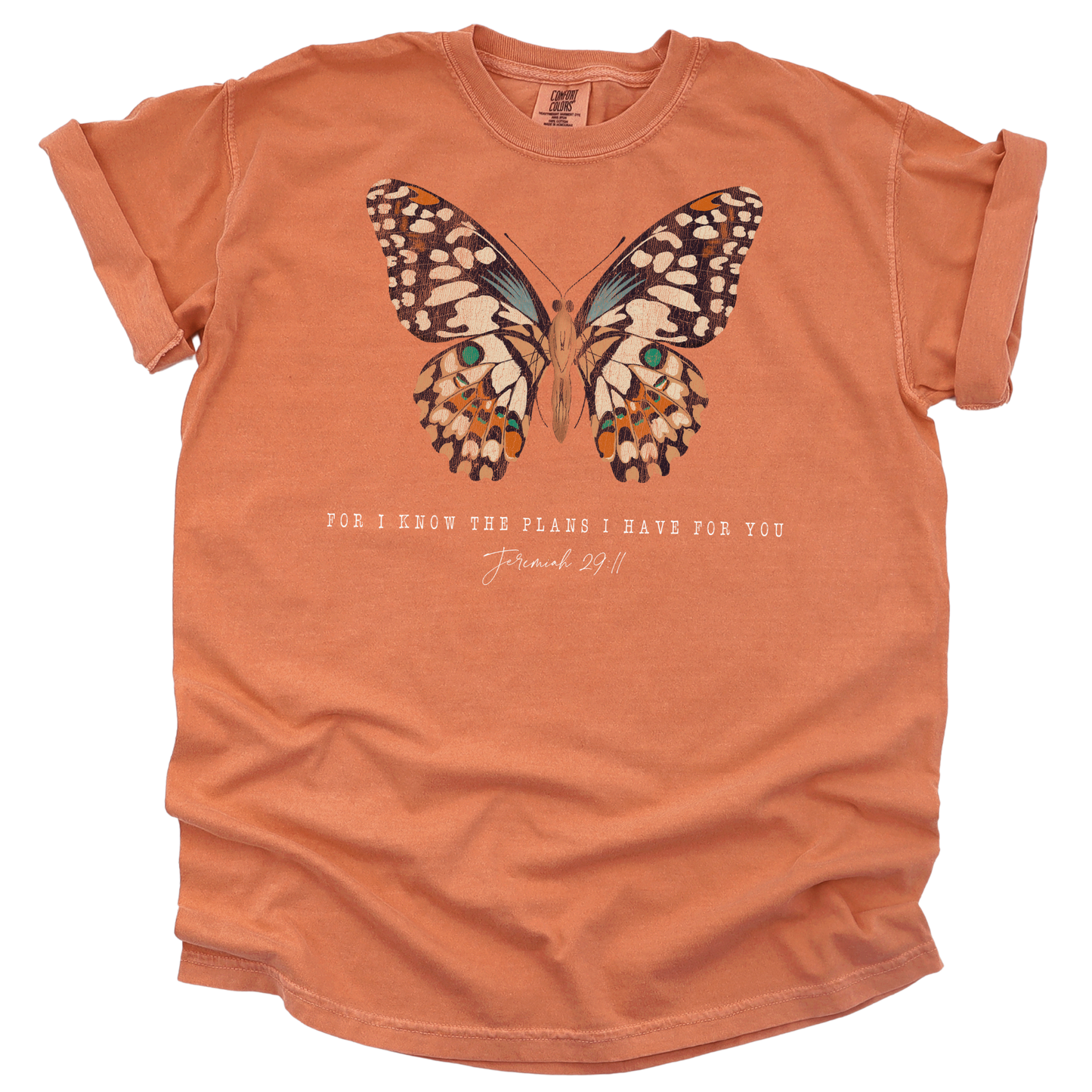 Jeremiah 29:11 " For I know the plans I have for you" Comfort Colors Burnt Orange