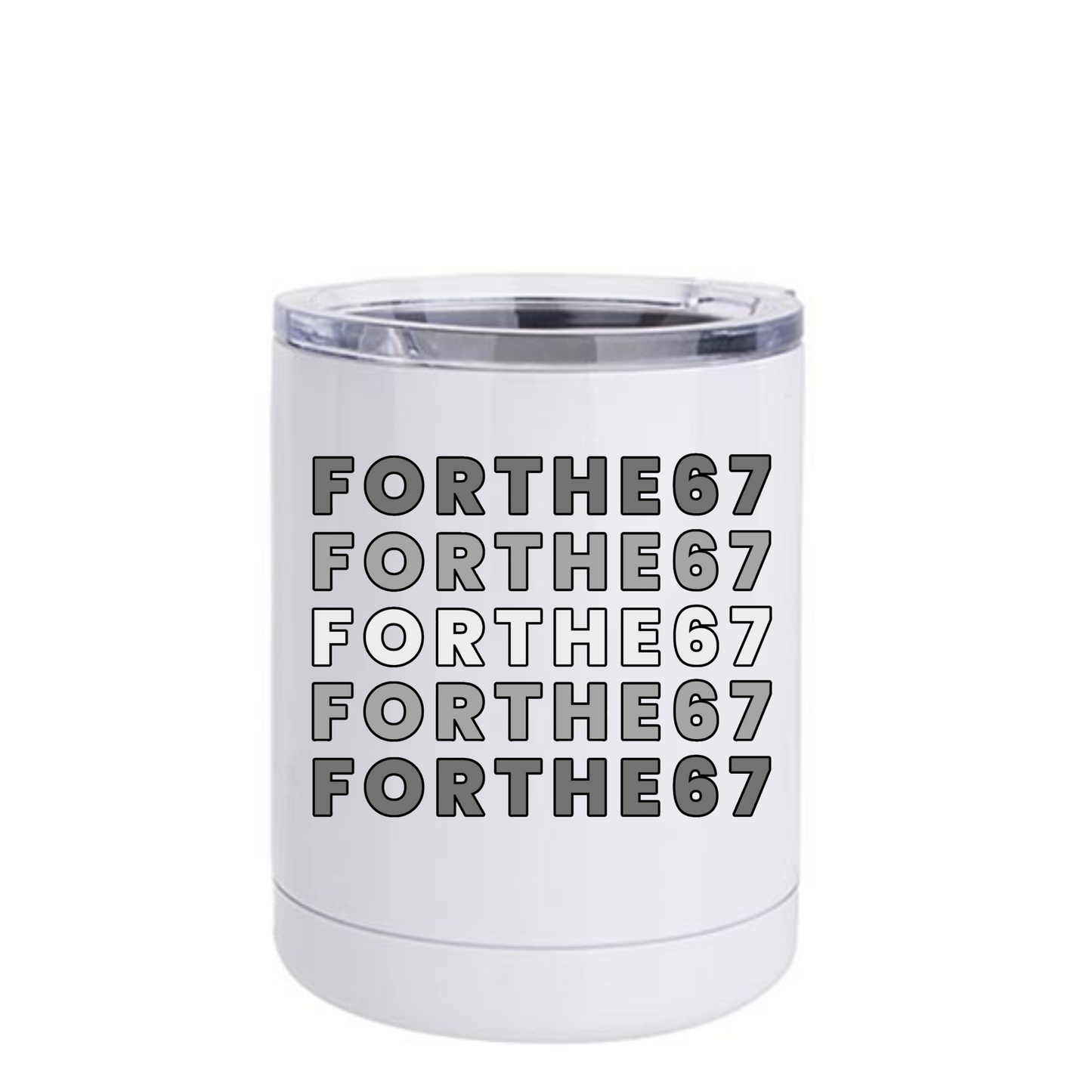 FORTHE67 10oz CoffeeTumbler