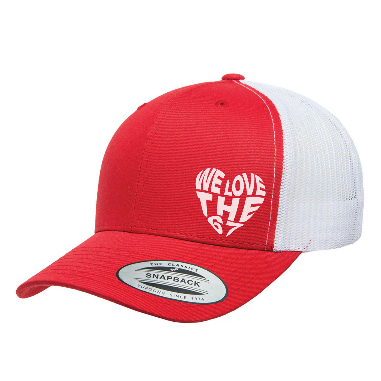 BIG HEART, WE LOVE THE 67 Trucker Hat