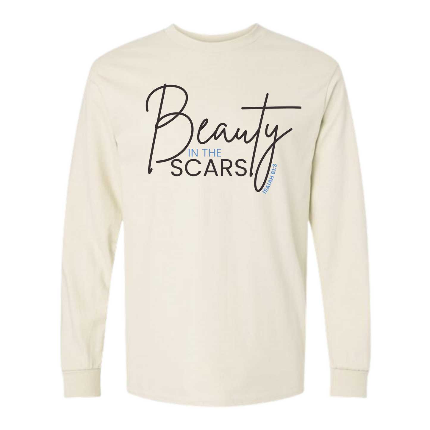 Beauty in the Scars Isaiah 61:3 Long Sleeve Tshirt