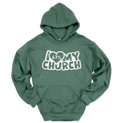 I LOVE MY CHURCH '67 Hoodie