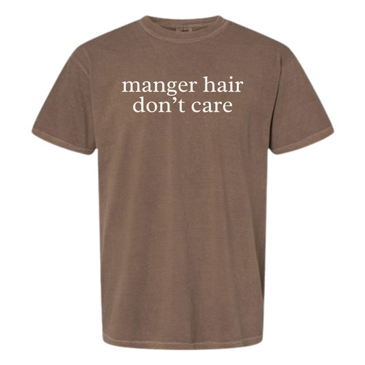Manger Hair Don’t Care
