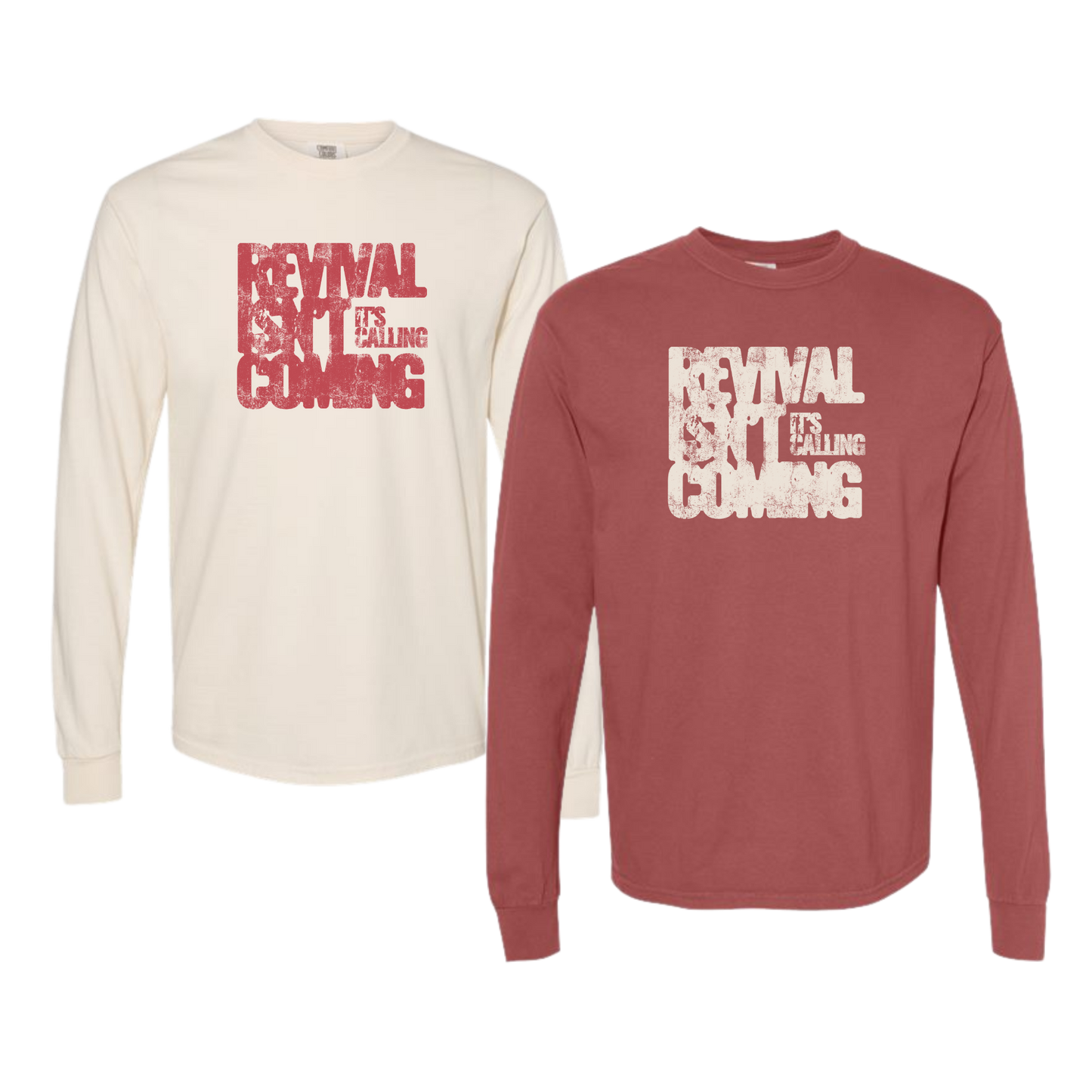 Revival isn’t coming…..it’s calling! Long Sleeve Tee