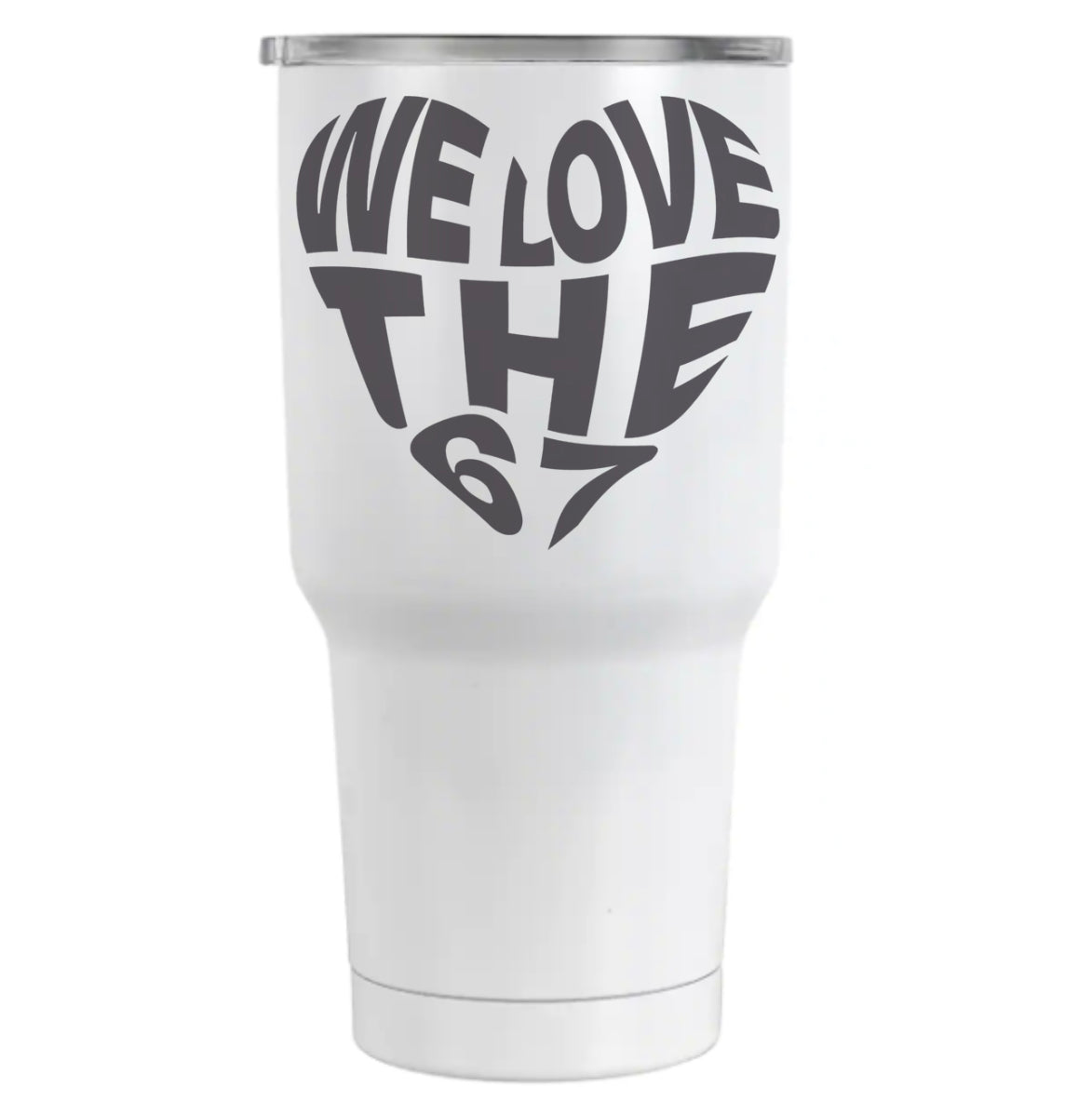 WE LOVE THE 67 30oz Tumbler