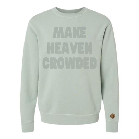 Puff Sage "Make Heaven Crowded" Ultimate Soft Crewneck