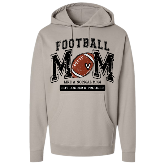 Louder and Prouder Football Mom Unisex Hooded Sweatshirt