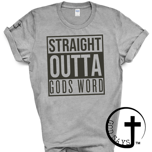 STRAIGHT OUTTA GODS WORD T-shirt