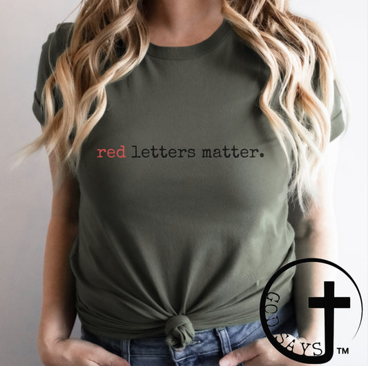 Red Letters Matter T-shirt